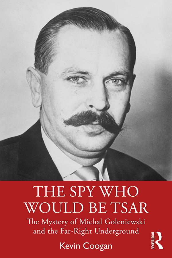 The Spy Who Would Be Tsar by Kevin Coogan