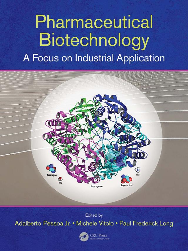 Pharmaceutical Biotechnology by Adalberto Pessoa, Michele Vitolo, Paul Frederick Long