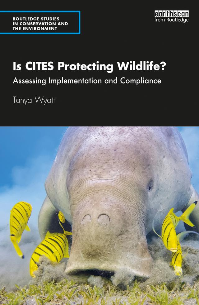 Is CITES Protecting Wildlife? by Tanya Wyatt