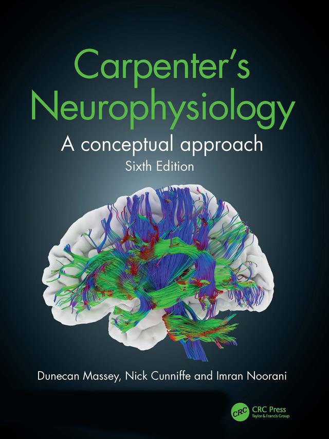 Carpenter's Neurophysiology by Dunecan Massey, Imran Noorani, Nick Cunniffe