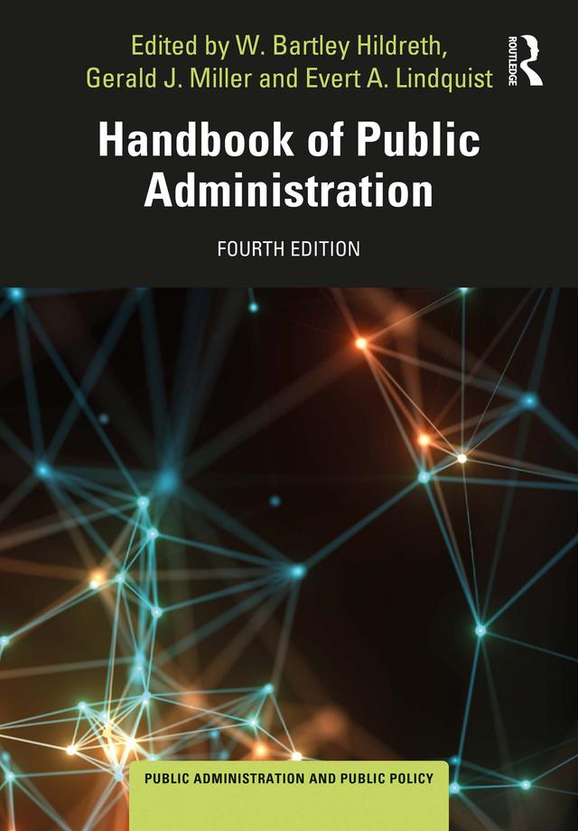 Handbook of Public Administration by Evert L Lindquist, Gerald Miller, W. Bartley Hildreth