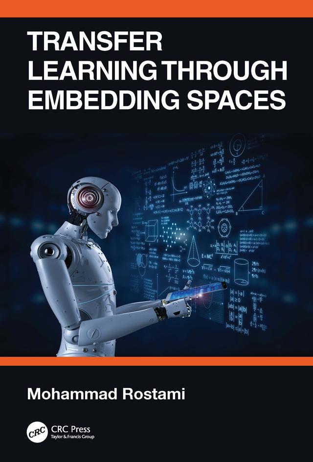 Transfer Learning through Embedding Spaces by Mohammad Rostami