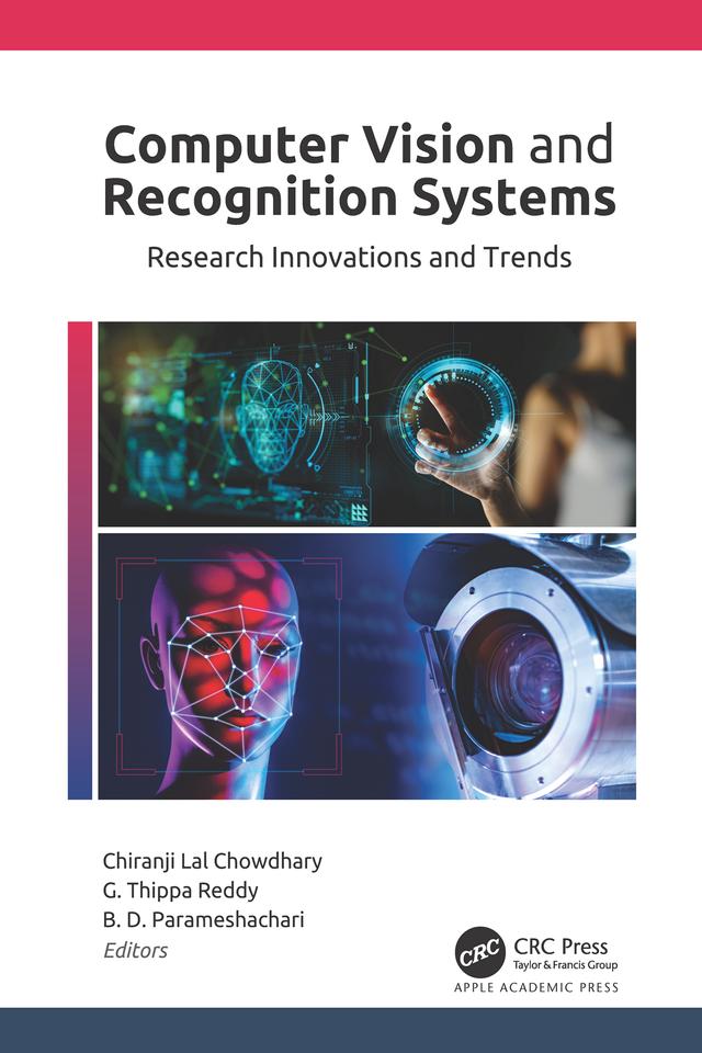 Computer Vision and Recognition Systems by B. D. Parameshachari, Chiranji Lal Chowdhary, G. Thippa Reddy