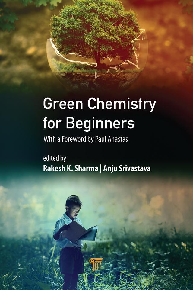 Green Chemistry for Beginners by Anju Srivastava, Rakesh K. Sharma