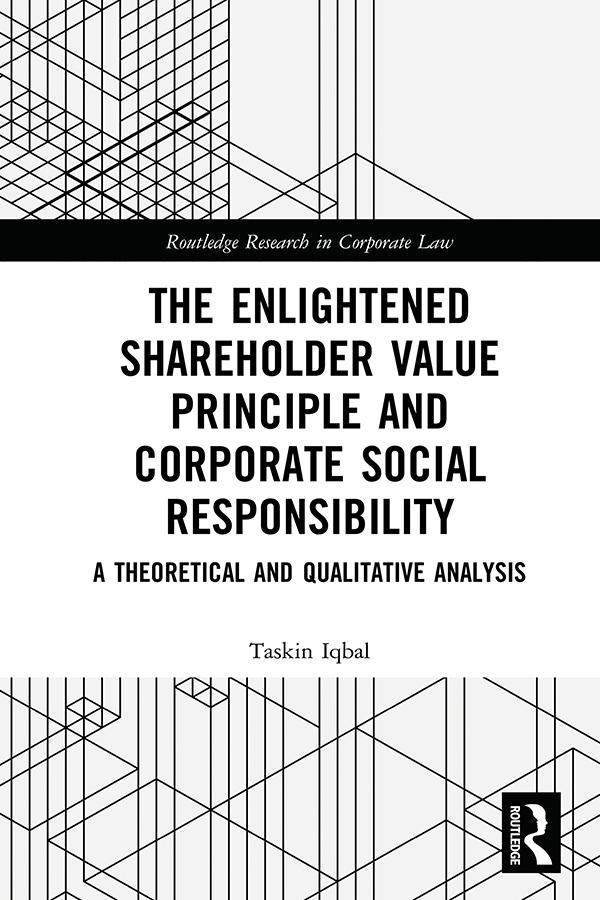 The Enlightened Shareholder Value Principle and Corporate Social Responsibility by Taskin Iqbal