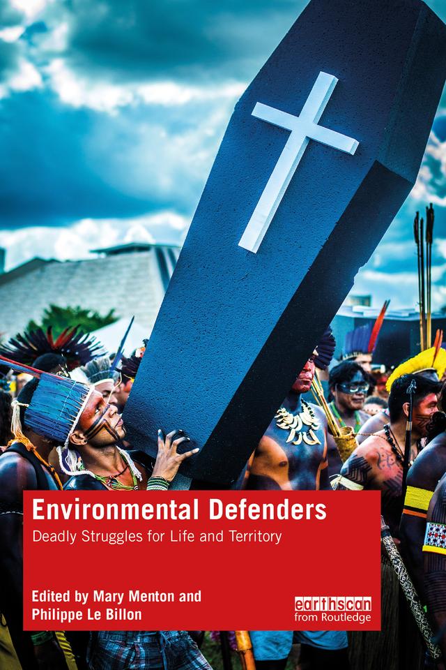 Environmental Defenders by Mary Menton, Philippe Le Billon