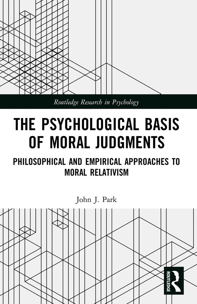 The Psychological Basis of Moral Judgments by John Park