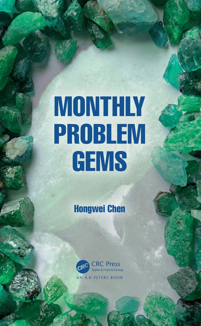 Monthly Problem Gems by Hongwei Chen
