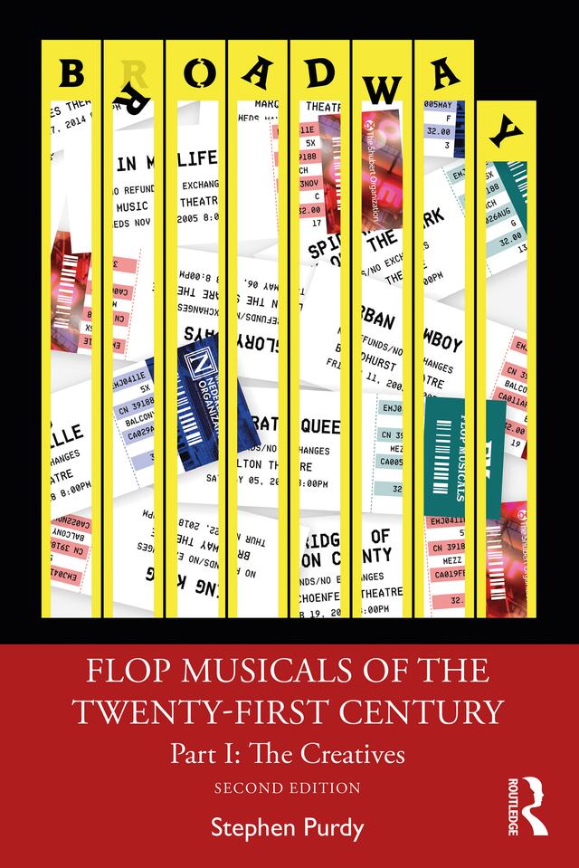 Flop Musicals of the Twenty-First Century by Stephen Purdy
