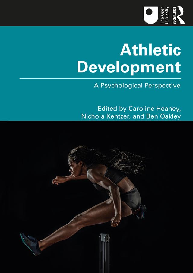 Athletic Development by Ben Oakley, Caroline Heaney, Nichola Kentzer