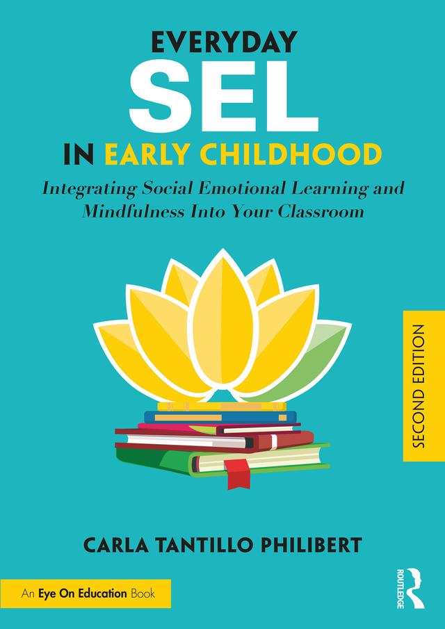 Everyday SEL in Early Childhood by Carla Tantillo Philibert