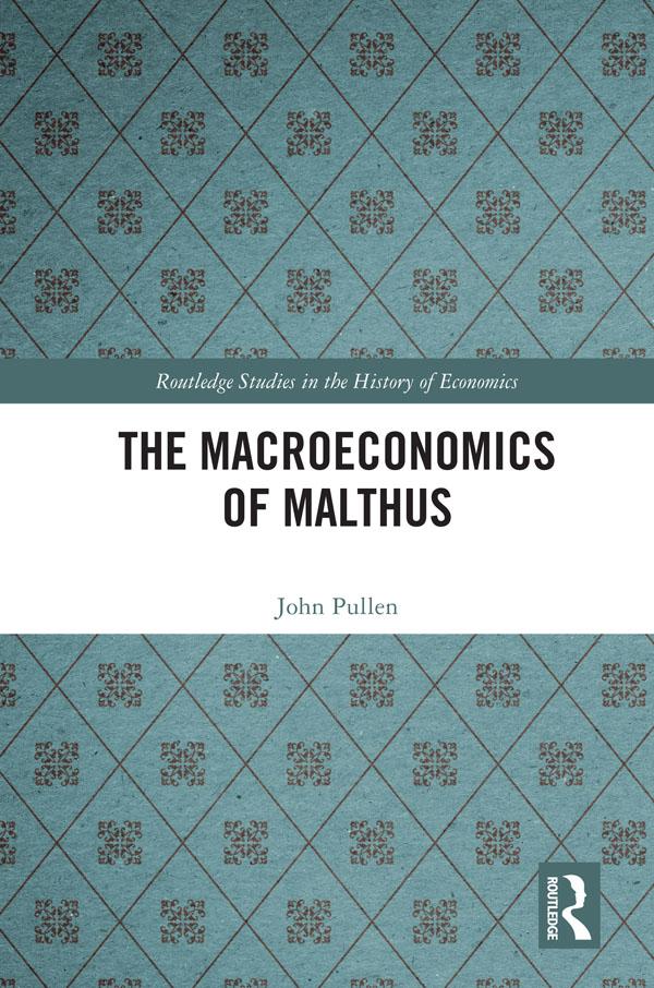 The Macroeconomics of Malthus by John Pullen