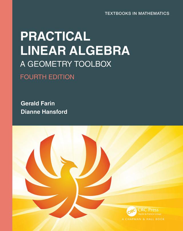Practical Linear Algebra by Dianne Hansford, Gerald Farin
