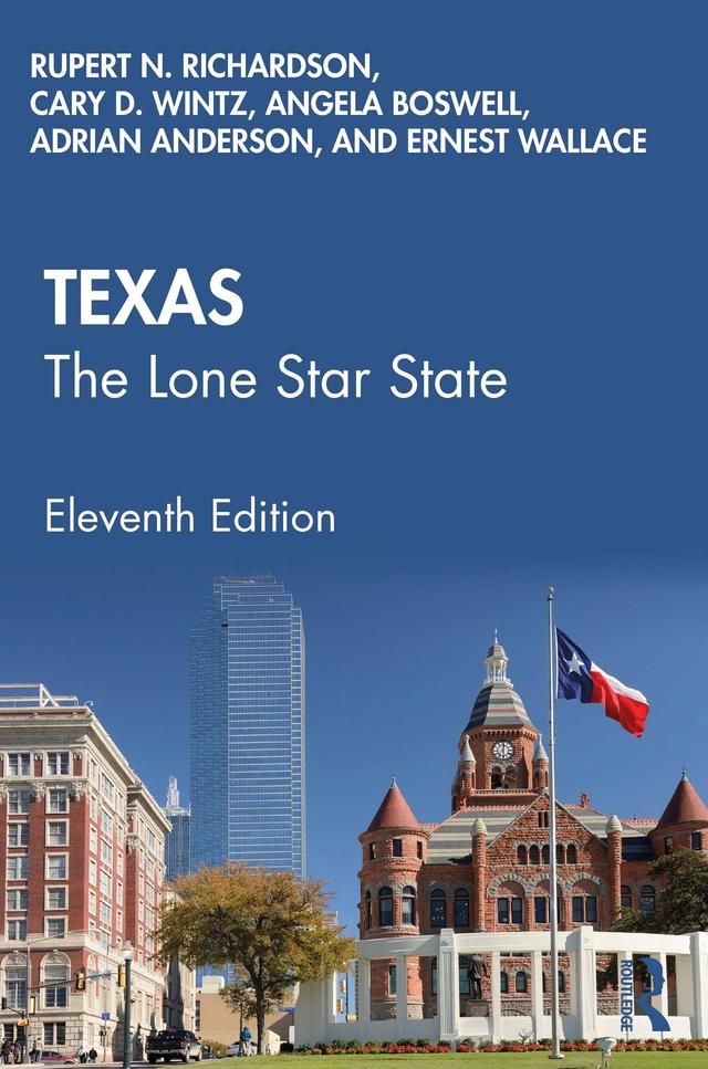 Texas by Adrian Anderson, Angela Boswell, Cary D. Wintz, Ernest Wallace, Rupert N. Richardson
