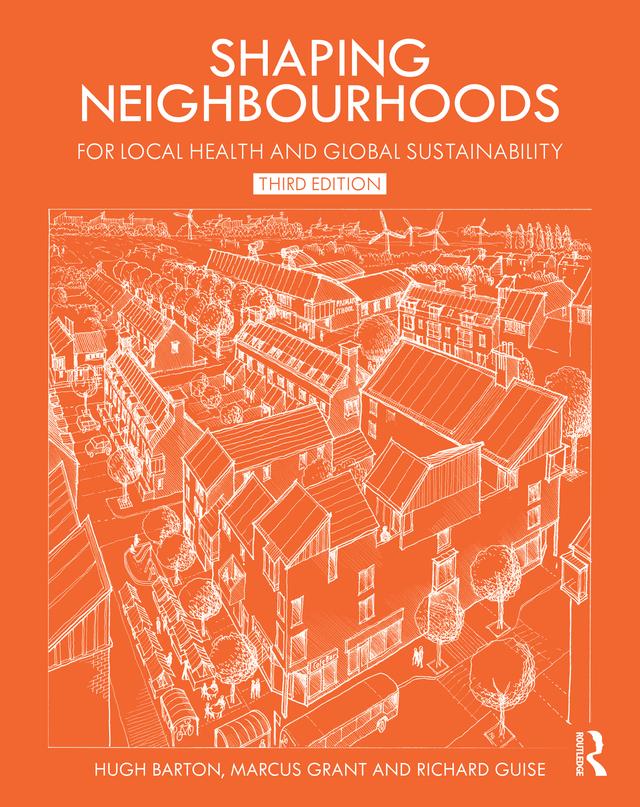 Shaping Neighbourhoods by Hugh Barton, Marcus Grant, Richard Guise