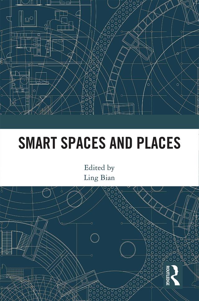 Smart Spaces and Places by Ling Bian