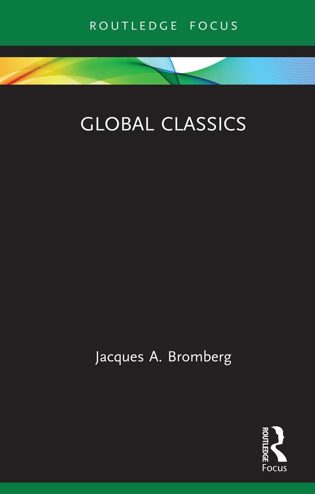 Global Classics by Jacques A. Bromberg