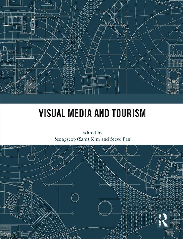 Visual Media and Tourism by Seongseop (Sam) Kim, Steve Pan