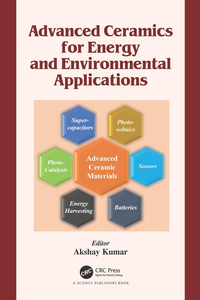 Advanced Ceramics for Energy and Environmental Applications by Akshay Kumar
