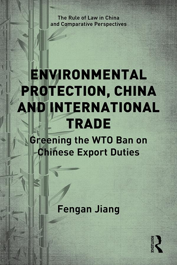 Environmental Protection, China and International Trade by Fengan Jiang