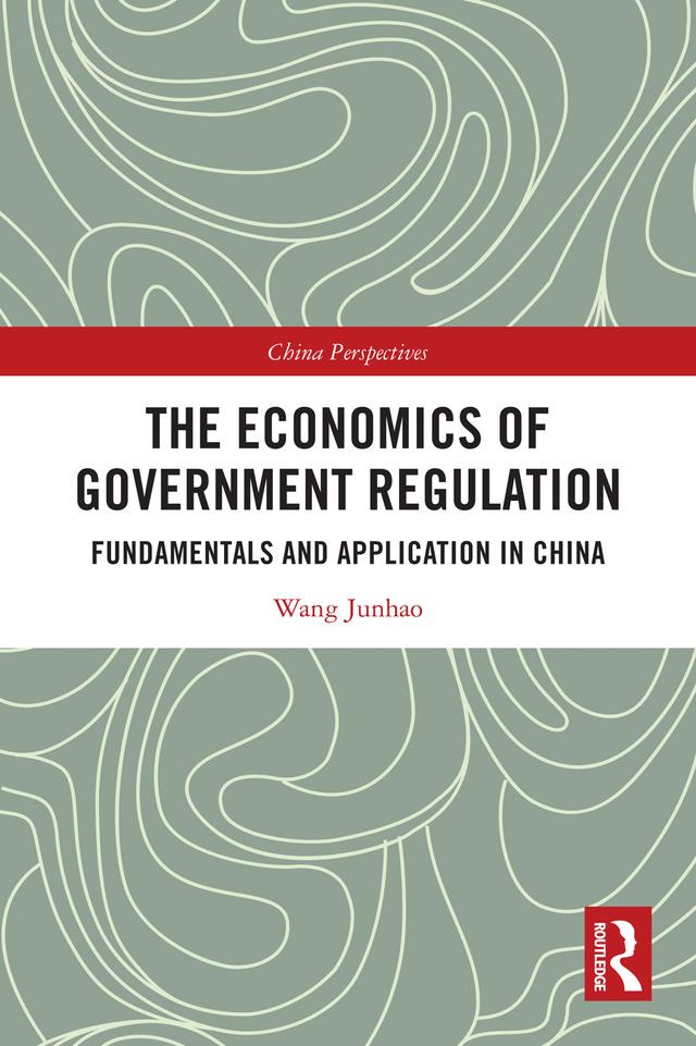 The Economics of Government Regulation by Wang Junhao