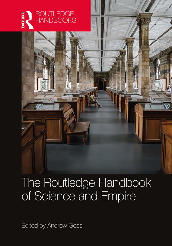 The Routledge Handbook of Science and Empire by Andrew Goss