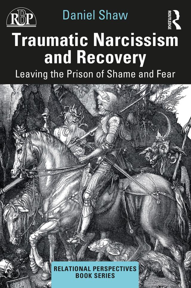 Traumatic Narcissism and Recovery by Daniel Shaw