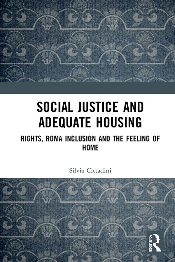 Social Justice and Adequate Housing by Silvia Cittadini