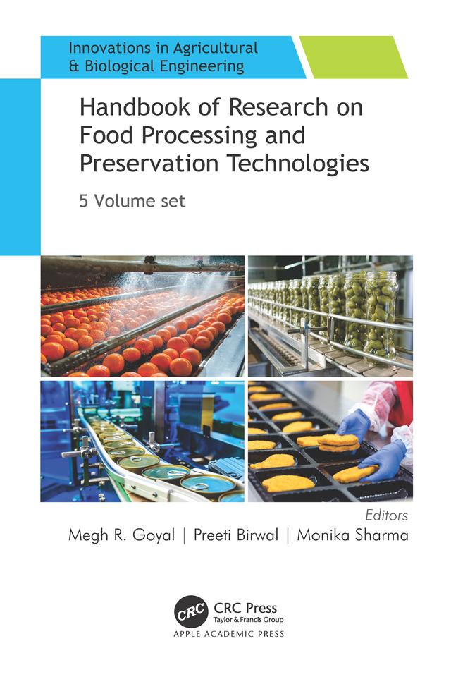 Handbook of Research on Food Processing and Preservation Technologies by Megh R. Goyal, Monika Sharma, Preeti Birwal