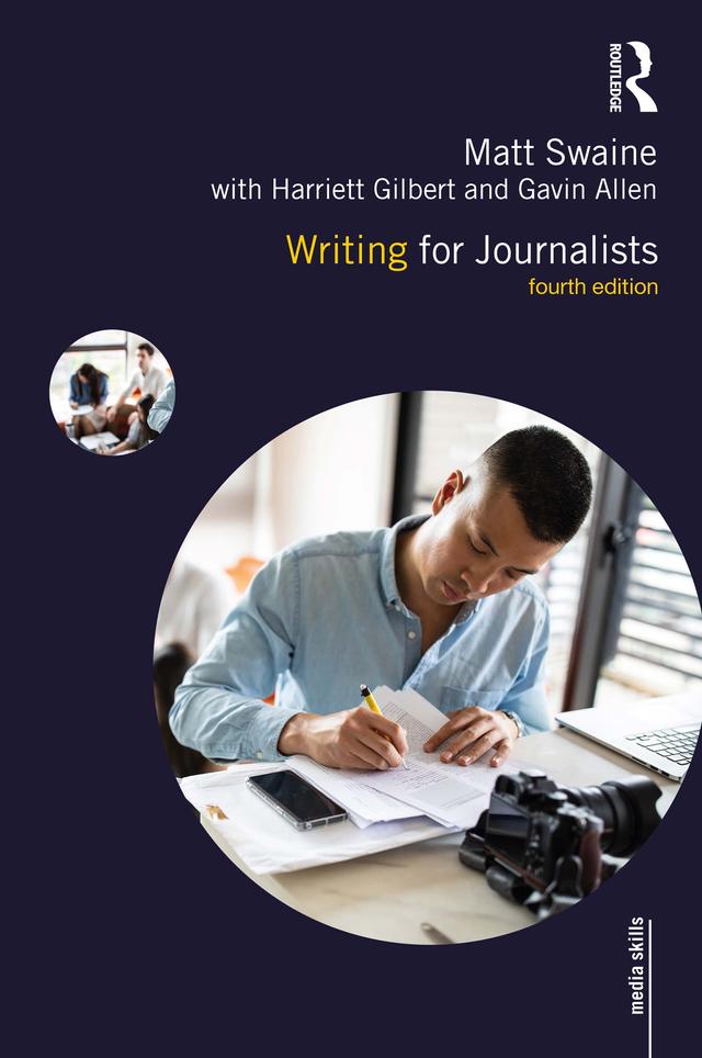 Writing for Journalists by Gavin Allen, Harriett Gilbert, Matt Swaine