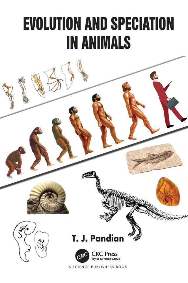 Evolution and Speciation in Animals by T. J. Pandian