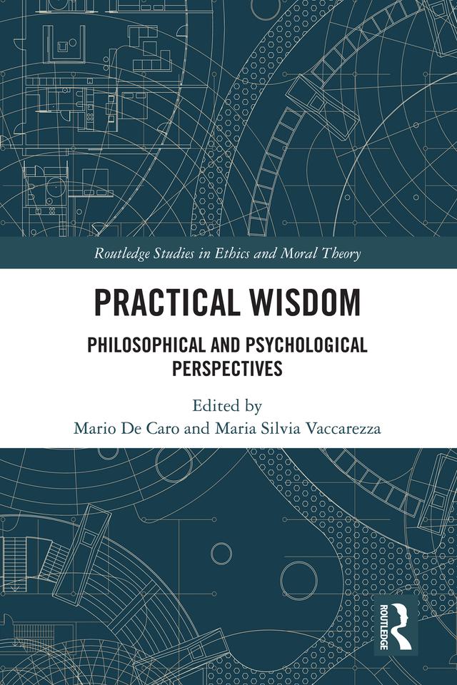 Practical Wisdom by Maria Silvia Vaccarezza, Mario De Caro
