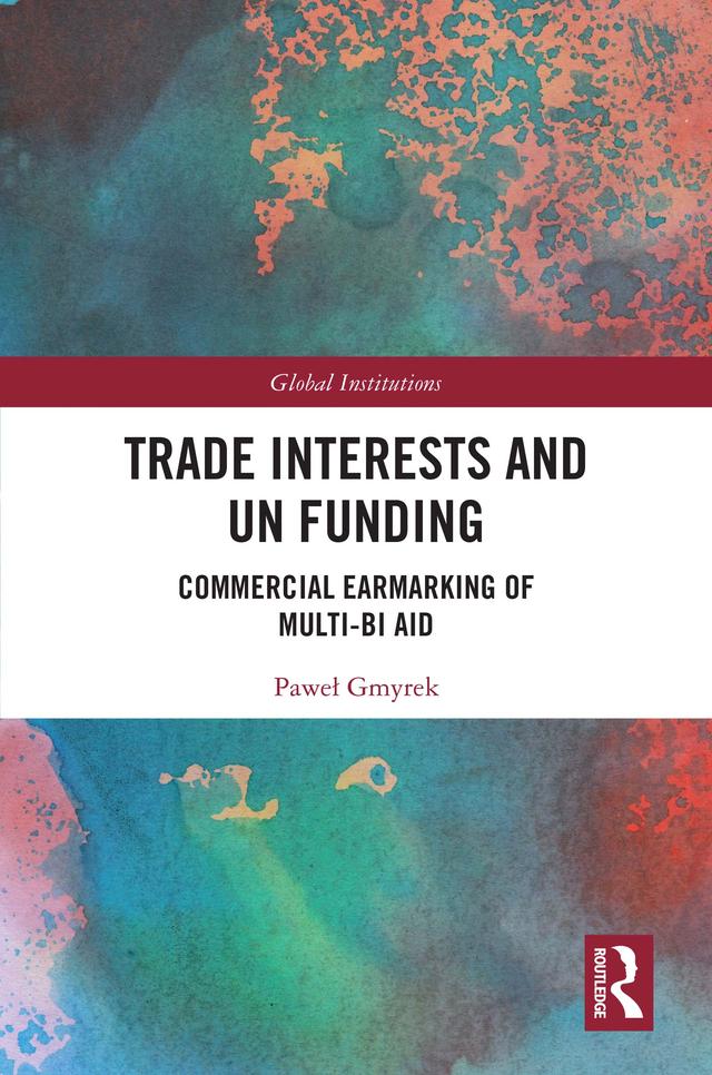 Trade Interests and UN Funding by Paweł Gmyrek