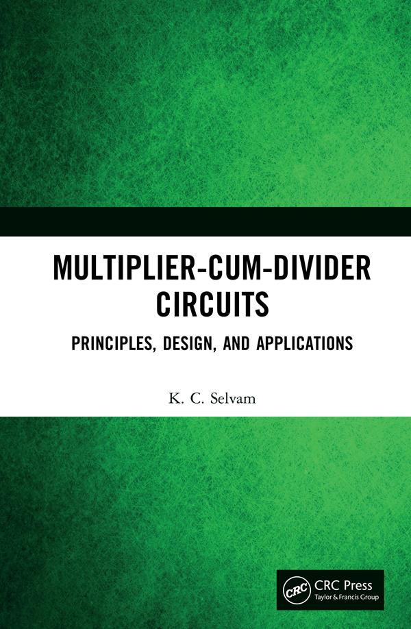 Multiplier-Cum-Divider Circuits by KC Selvam