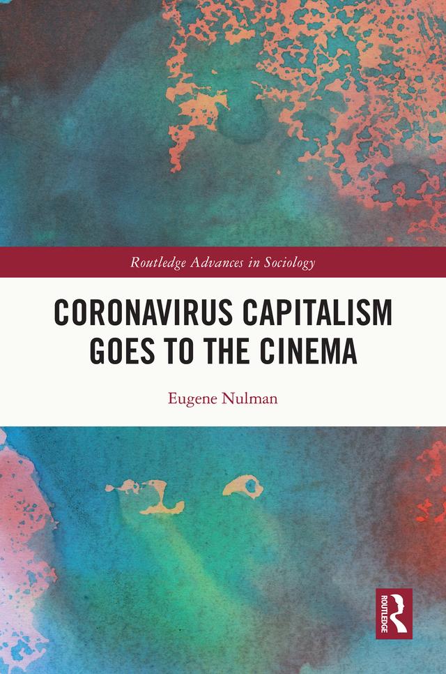 Coronavirus Capitalism Goes to the Cinema by Eugene Nulman