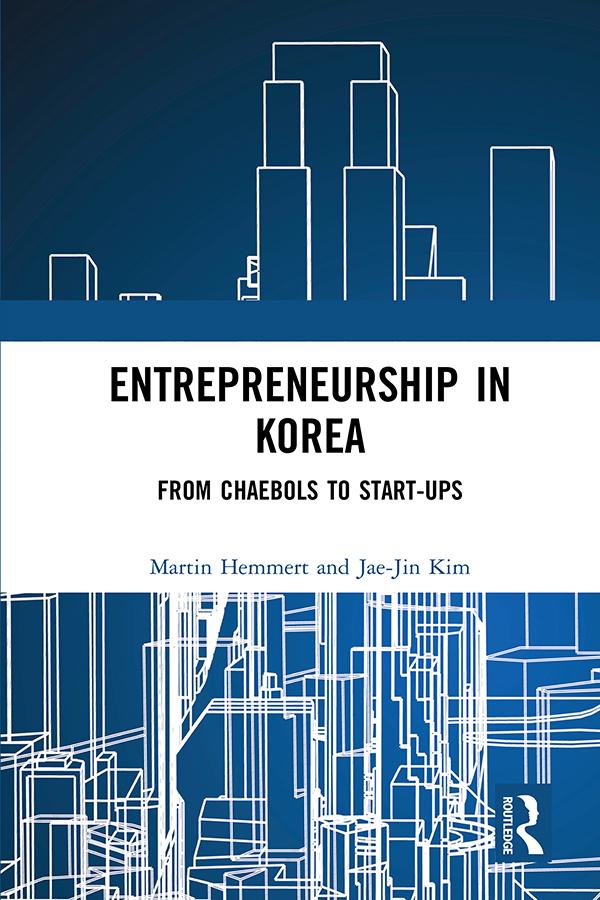 Entrepreneurship in Korea by Jae-Jin Kim, Martin Hemmert