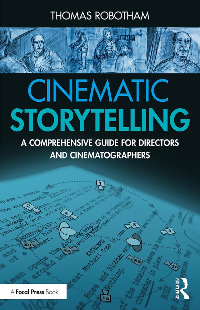 Cinematic Storytelling by Thomas Robotham