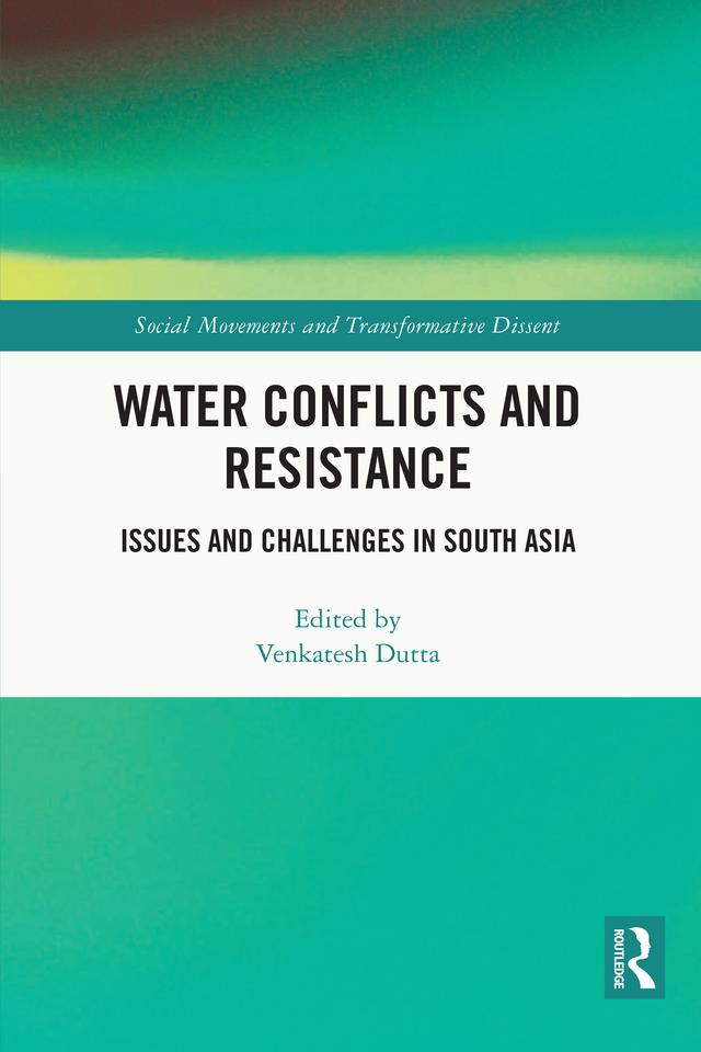 Water Conflicts and Resistance by Venkatesh Dutta