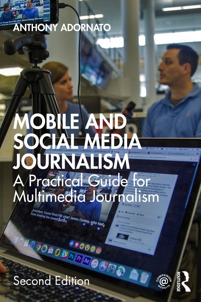 Mobile and Social Media Journalism by Anthony Adornato