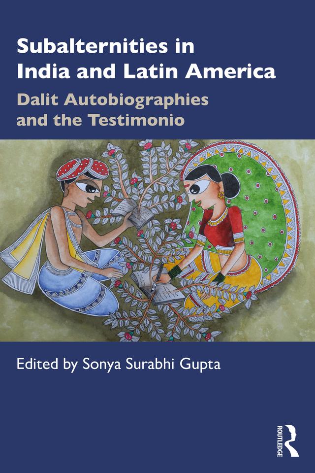 Subalternities in India and Latin America by Sonya Surabhi Gupta