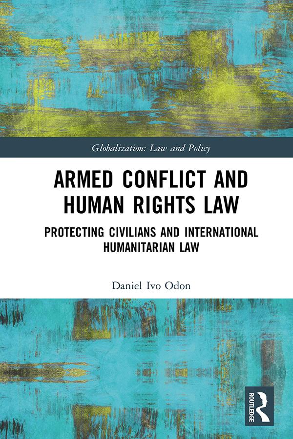 Armed Conflict and Human Rights Law by Daniel Ivo Odon