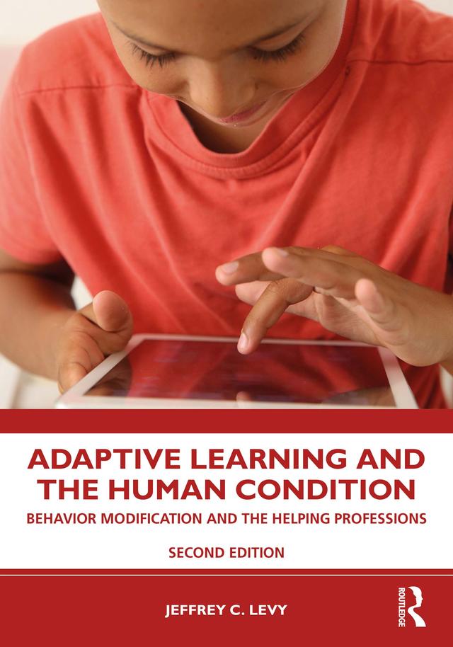 Adaptive Learning and the Human Condition by Jeffrey C. Levy