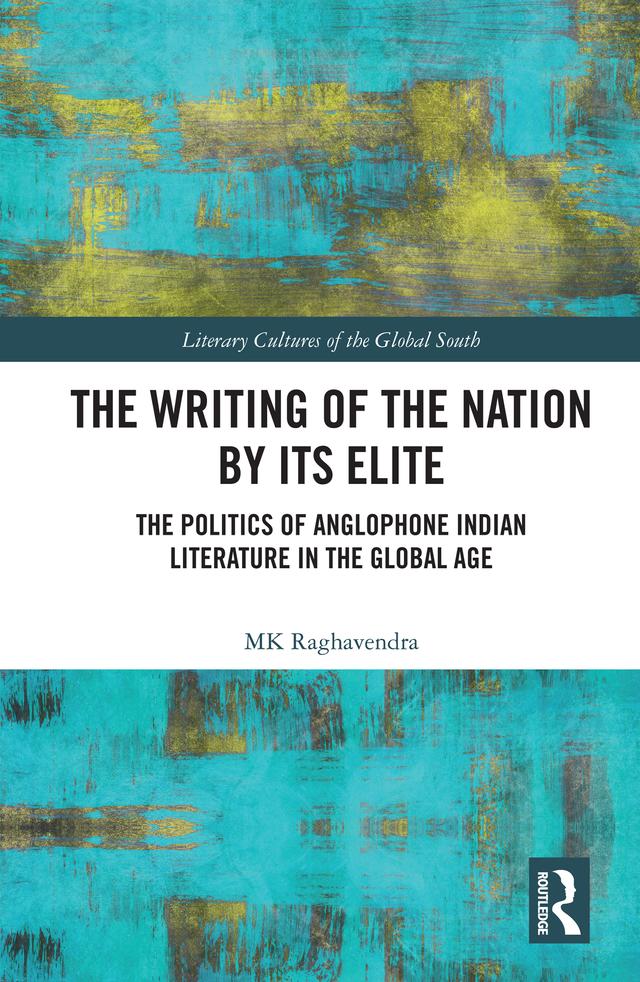 The Writing of the Nation by Its Elite by MK Raghavendra
