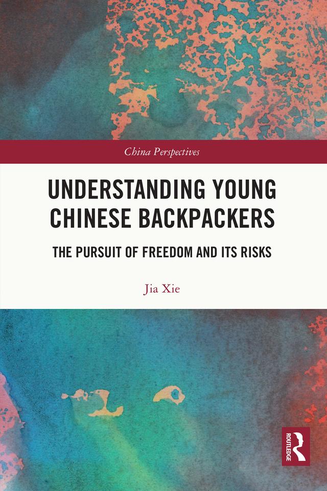 Understanding Young Chinese Backpackers by Jia Xie