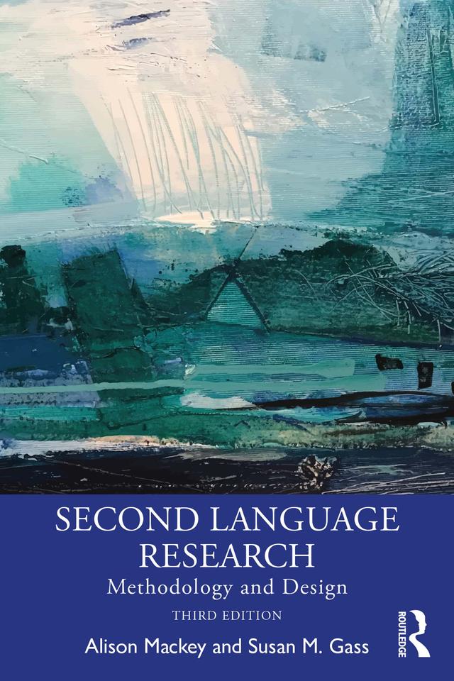 Second Language Research by Alison Mackey, Susan M. Gass