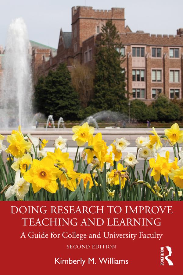 Doing Research to Improve Teaching and Learning by Kimberly M. Williams