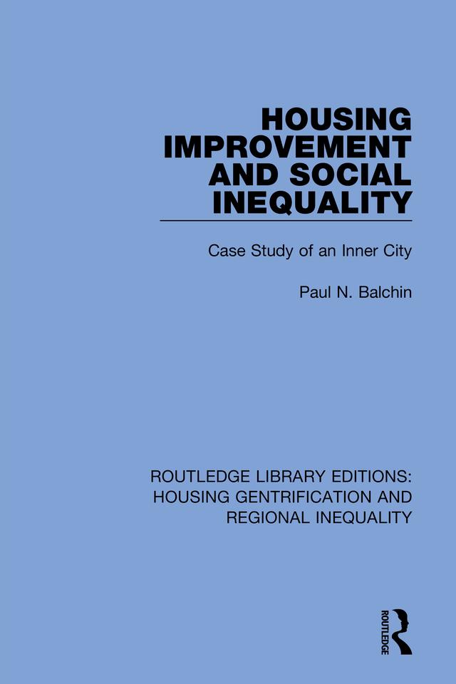 Housing Improvement and Social Inequality by Paul N. Balchin