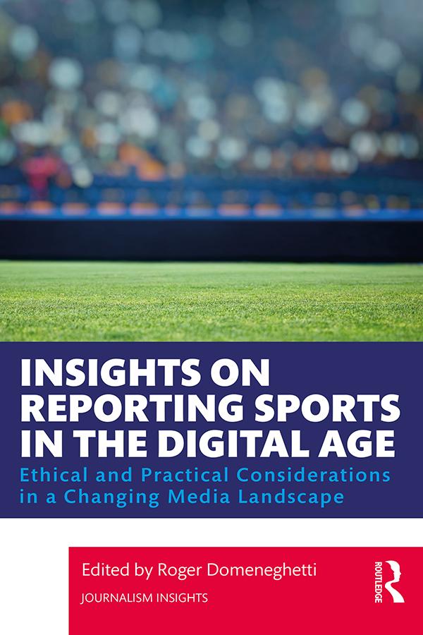 Insights on Reporting Sports in the Digital Age by Roger Domeneghetti