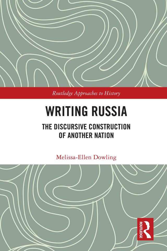 Writing Russia by Melissa-Ellen Dowling