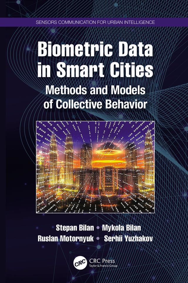 Biometric Data in Smart Cities by Mykola Bilan, Ruslan Motornyuk, Serhii Yuzhakov, Stepan Bilan